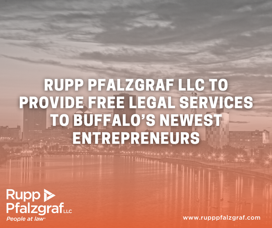 Rupp Pfalzgraf LLC to Provide Free Legal Services to Buffalo’s Newest Entrepreneurs