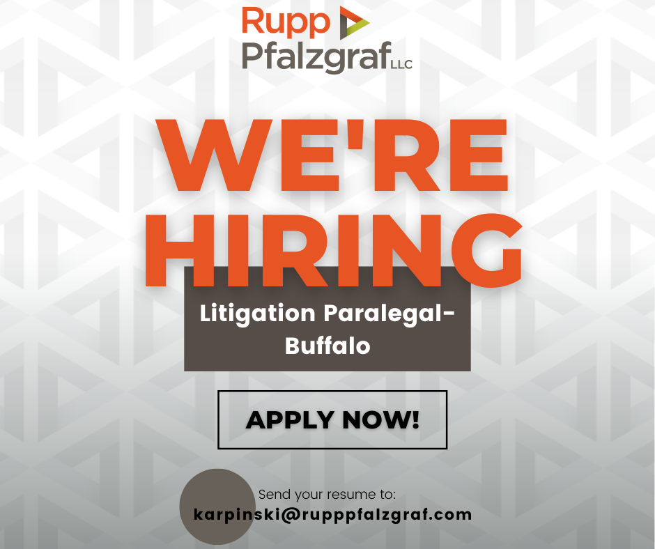now hiring - Litigation Paralegal - Buffalo - Rupp Pfalzgraf
