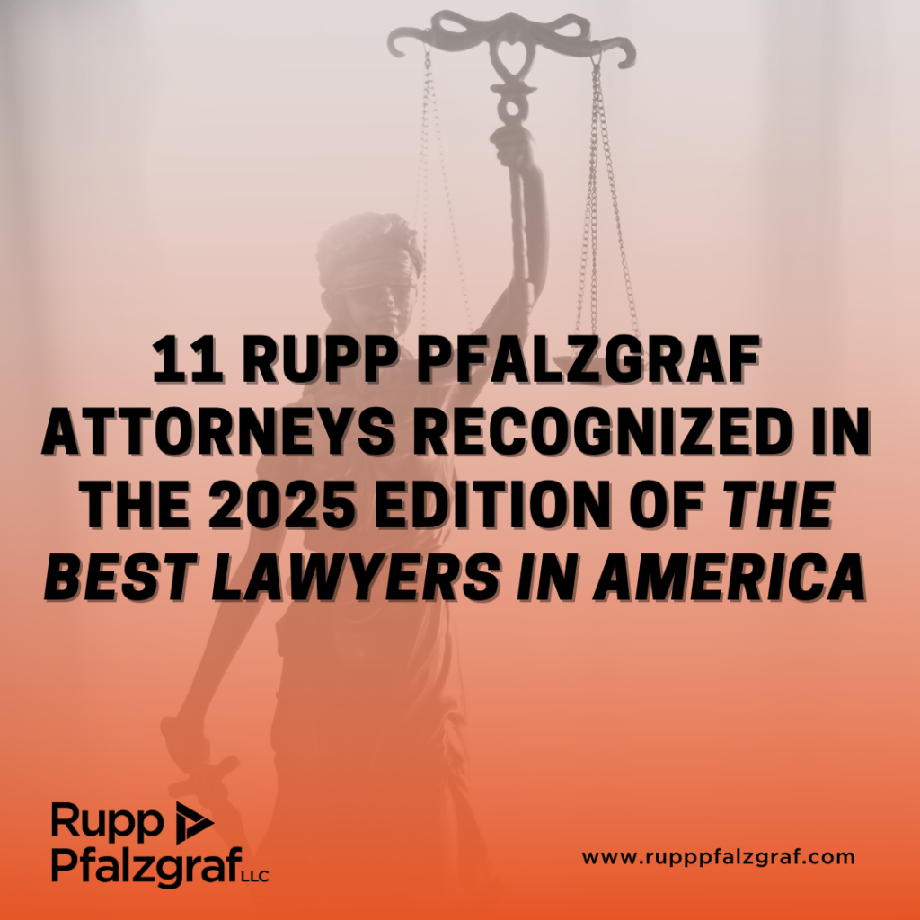 11 Rupp Pfalzgraf Attorneys Recognized in the 2025 Edition of The Best Lawyers in America - Rupp Pfalzgraf - People at Law