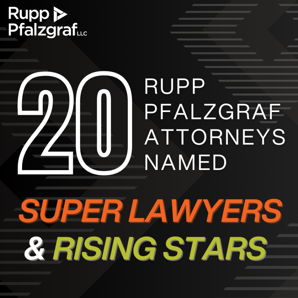 20 Rupp Pfalzgraf attorneys named super lawyers & rising stars - Rupp Pfalzgraf - People at Law