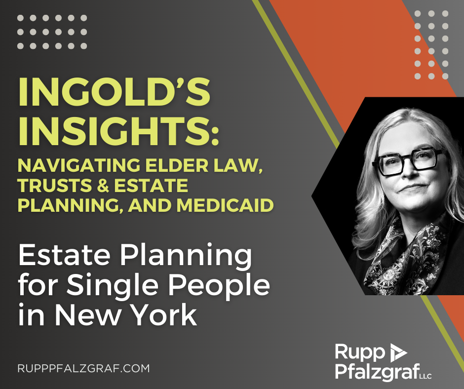 ingold's insights - estate planning for single poeple in new york