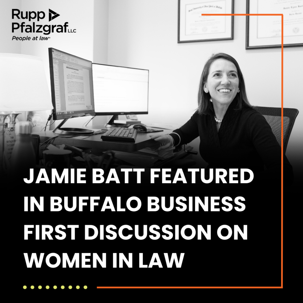 Jamie Batt Featured in Buffalo Business First Discussion on Women in Law - Rupp Pfalzgraf