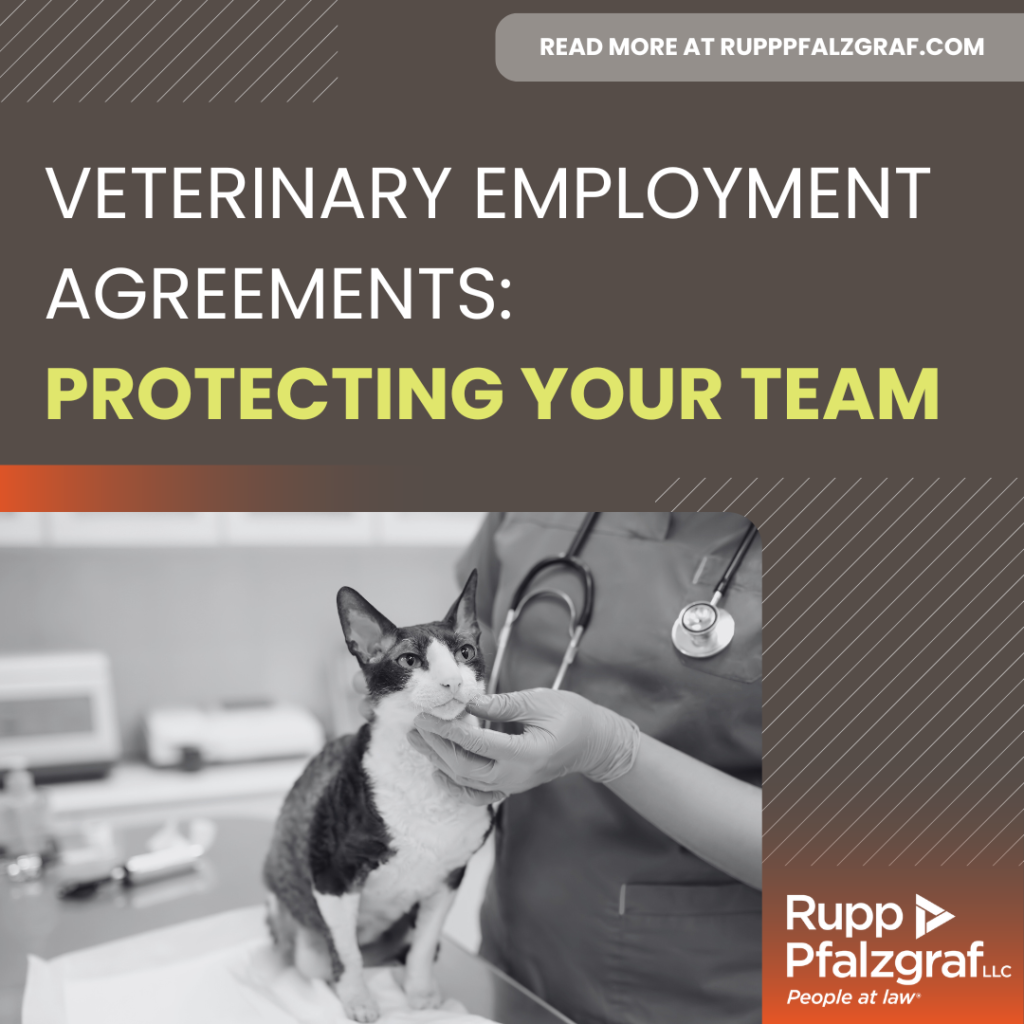 Veterinary Employment Agreements: Protecting Your Team - Rupp Pfalzgraf