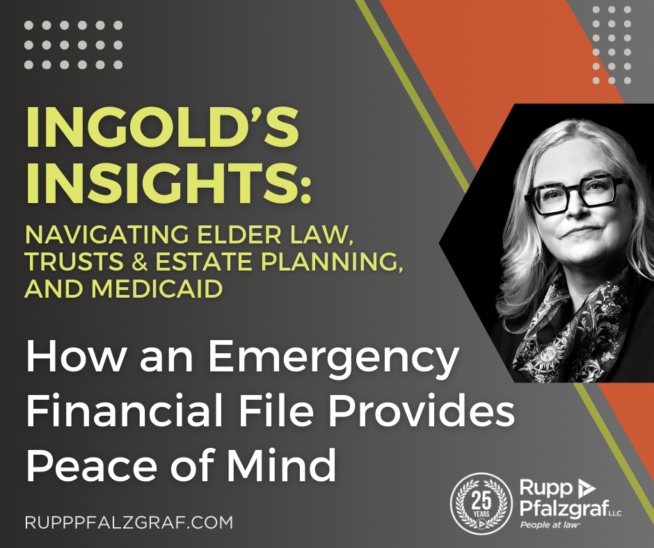 How an Emergency Financial File Provides Peace of Mind | Ingold's Insights - Rupp Pfalzgraf