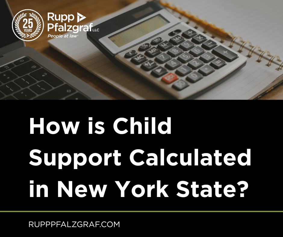 How child support is calculated in New York State - Rupp Pfalzgraf