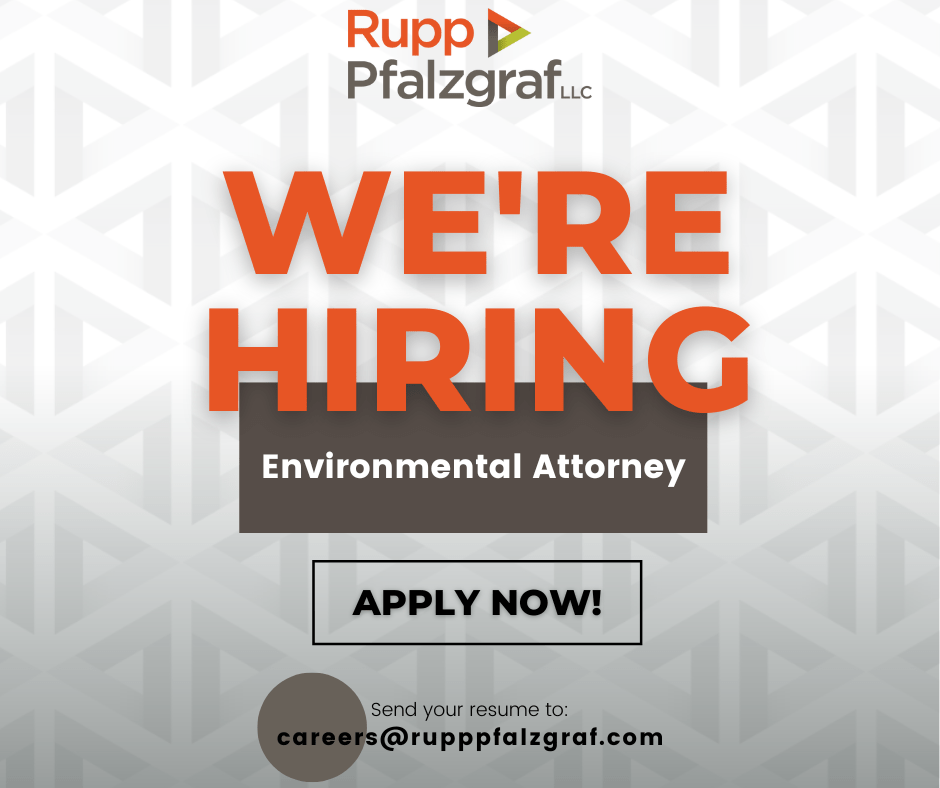 Now Hiring: Environmental Attorney - Rupp Pfalzgraf 