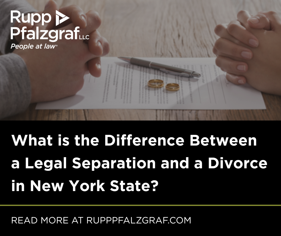 What is the difference between a legal separation and a divorce in new York state? - Rupp Pfalzgraf - People at Law