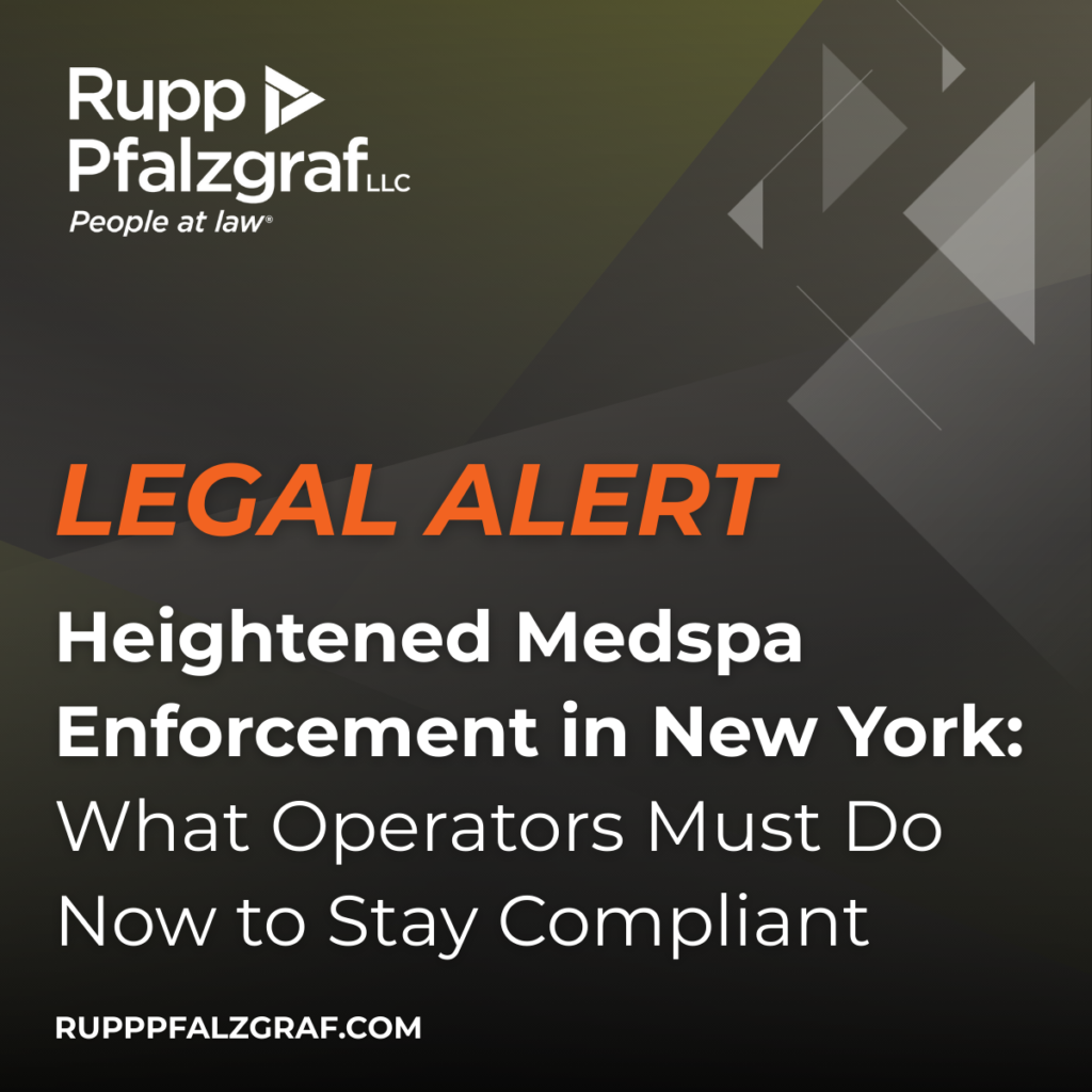 Heightened medspa enforcement in New York: what operators must do now to stay compliant - Rupp Pfalzgraf - People at Law