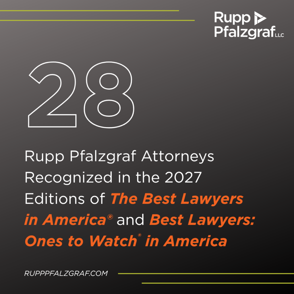 28 Rupp Pfalzgraf Attorneys Recognized by Best Lawyers® in 2027 in America